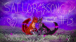 🎆SAILOR SONG // WARRIORS WLW SHIP MAP // PART 13 [Squirrelstar X Plumwillow]🎆