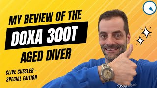 Reviewing the Doxa 300T Clive Cussler Special Edition - True Treasure?