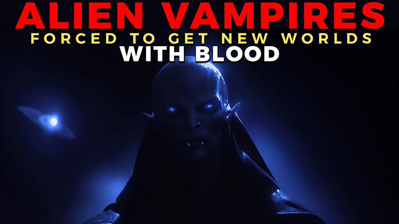 ALIEN VAMPIRES ☆ FORCED TO GET NEW WORLDS ☆ WITH BLOOD ☆ - YouTube
