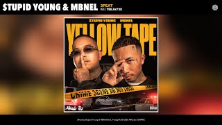 $Tupid Young & Mbnel - 3Peat (Audio) (Feat. Teejay3K)