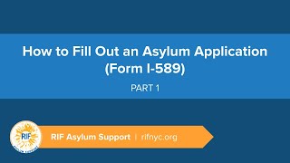How to Fill Out an Asylum Application (Form I-589) - Part 1