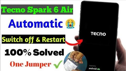 Tecno Spark 6 Air Automatic Switch Off & Restart Problem/Tecno Spark 6 air auto Restart Problem