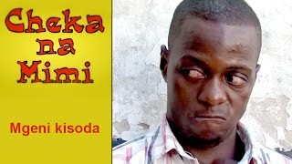Mgeni Kisoda - Cheka na Mimi (Komedi)