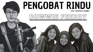 PENGOBAT RINDU (Lagu Untuk Nike Ardilla & Amel Amilia) | DUWWIE FEEBRY (    )