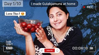 I TRIED TO MAKE GULABJAMUNS AT HOME AND IT'S COOKED SO WELL AND YUM 😋|| DAILY VIDEO CHALLENGE START|