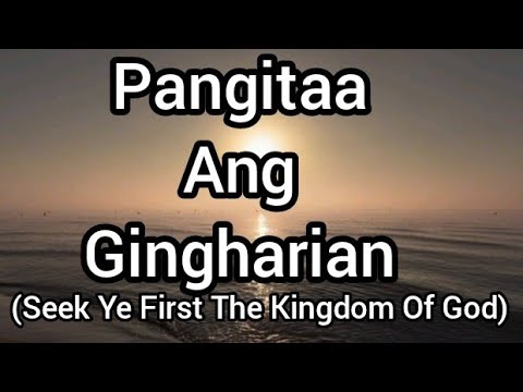 Pangitaa Ang Gingharian Key of E  cover by enne  Visayan version of Seek Ye First Christian Song