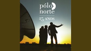 Miniatura de vídeo de "Pólo Norte - Amor É…"