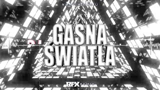 NOMY x WONIU - Gasną Światła (RFX REMIX) 2023