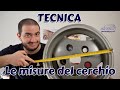 TECNICA - Le misure del cerchio