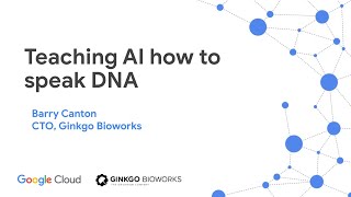 Teaching AI how to speak DNA with Ginkgo Bioworks