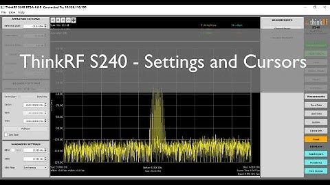 ThinkRF S240 Real-Time Spectrum Analysis Software - Settings and Cursors