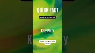 Quick Fact #99 - Katy Perry #quickfacts #bserocks #katyperry @KatyPerry
