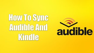 How To Sync Audible And Kindle screenshot 4