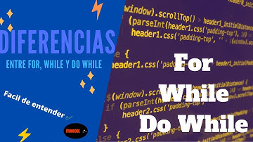 ✅Diferencias entre For, While y Do While ✅  → Programacion