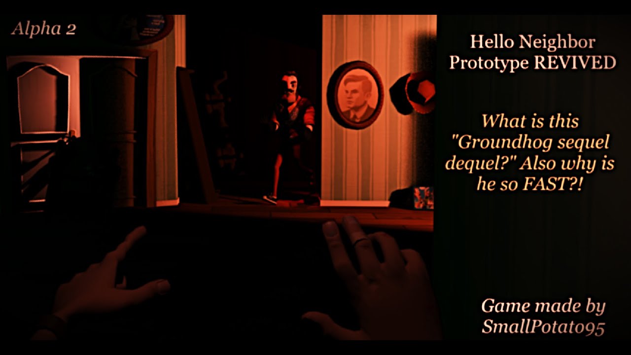 Hello Neighbor Prototype REVIVED What is this 