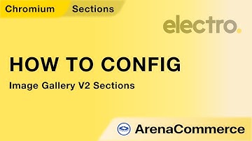 How to config Image Gallery V2 Section - Arena Commerce