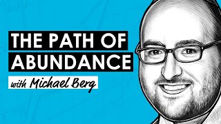 The Path of Abundance w/ Michael Berg (RWH031)