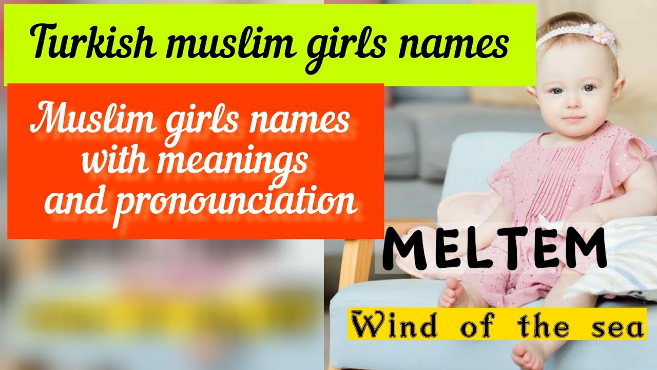 Turkish girls muslim names 2023 turkey names with pronounciation