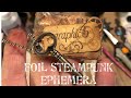 Using foil for steampunk ephemera in altered books, #junkjournals & other #papercrafts #steampunk