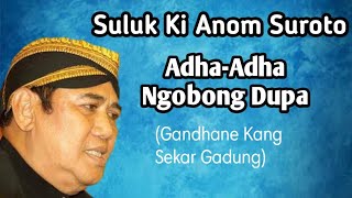 Ada Ada Ngobong Dupa (Gandane Kang Sekar Gadung) - Ki Anom Suroto - Slendro nem