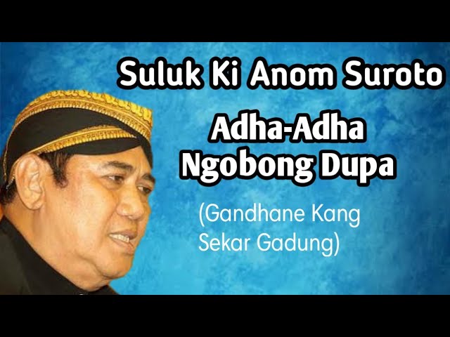 Ada Ada Ngobong Dupa (Gandane Kang Sekar Gadung) - Ki Anom Suroto - Slendro nem class=