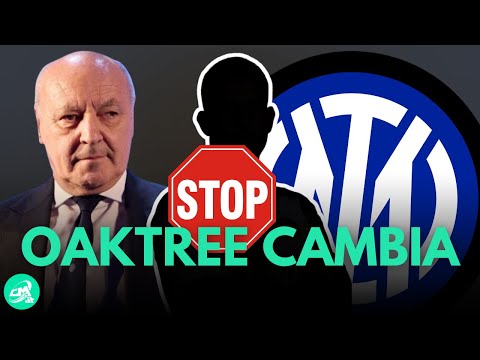 Video Oaktree CAMBIA ANCORA il Mercato dell'Inter: saltano DUE Colpi?