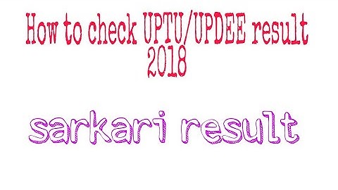 How to check uptu/upsee result 2018