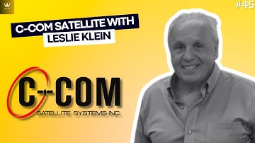 Leslie Klein: C-Com Satellite $CMI.V, LEO constellations, Starlink, Project Kuiper | ValueHunt #45