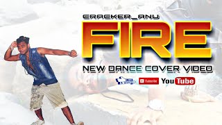 FIRE :KITES | CRACKER_ANU | NEW DANCE COVER VIDEO | CRAZZY CRACKERS CREW | 2019 |