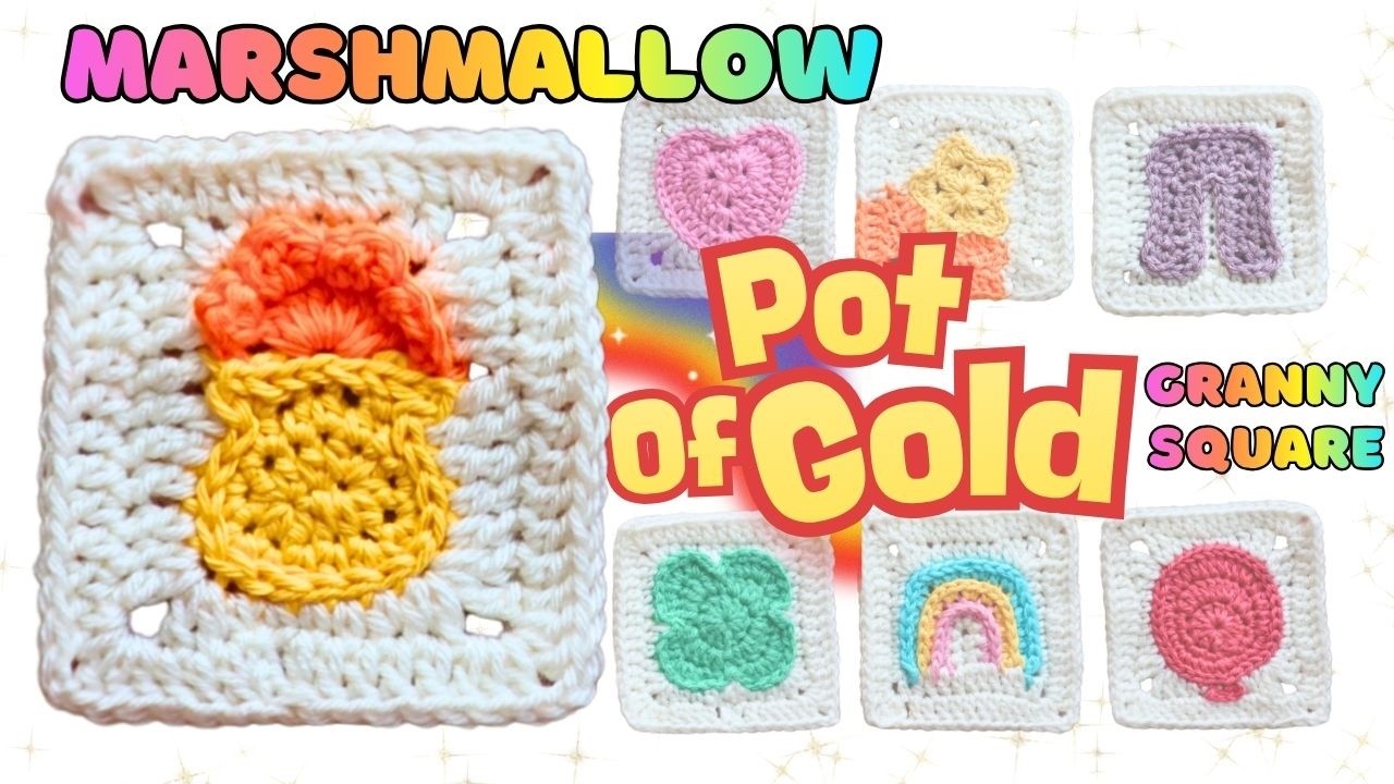 Crochet Pot of Gold Granny Square | Lucky Charms Marshmallow Series Pt. 6
