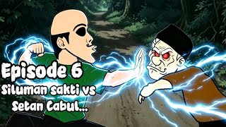 Episode 6'Siluman Sakti vs Setan Cabul'#animasi 