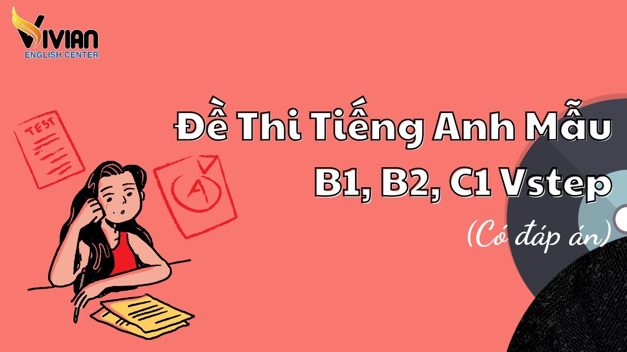 đề Thi Mẫu Chứng Chỉ B1 B2 C1 Tiếng Anh Theo định Dạng Vstep