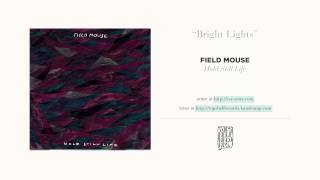 Watch Field Mouse Bright Lights video