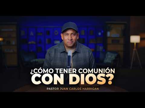 How to Have Communion with God? - Starting Your Day with God | Pastor Juan Carlos Harrigan