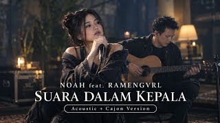 Download lagu SUARA DALAM KEPALA - NOAH feat. RAMENGVRL | ACOUSTIC CAJON VERSION | Whykustik COVER