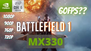 Battlefield 1 Mx330 Gaming Test Best Settings 1080P 900P 768P 720P 2021