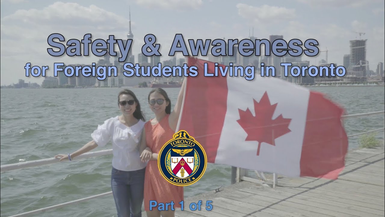 Safety & Awareness for Foreign Students in Toronto [ENGLISH] - Part 1 of 5 - Introduction