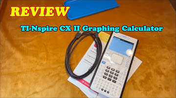 TI-Nspire CX II Graphing Calculator Review – Is It Good? Should You Buy It?