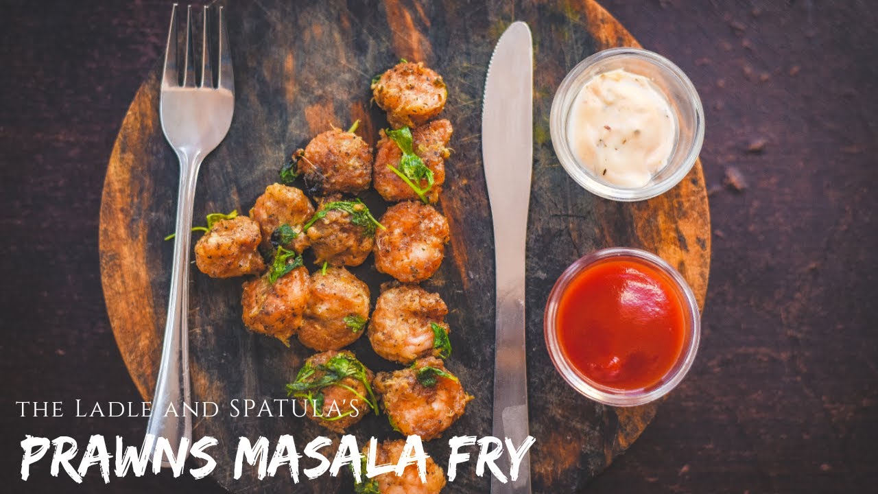 Prawns Masala Fry 2020 | Must Try Recipe | Kids Favourite | English | The Ladle and Spatula
