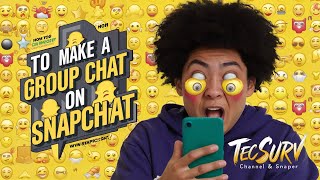 How to Make a Group Chat on Snapchat