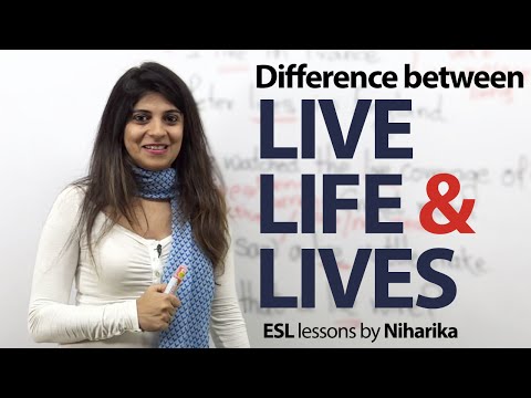 The Difference between live, life and lives – Free Spoken English lesson