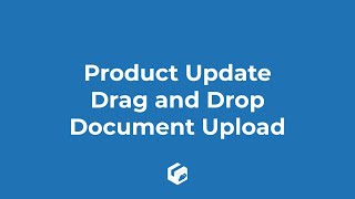 Product Update - Drag & Drop Documents