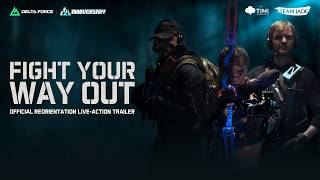 Delta Force |  Reorientation Live-Action Trailer - 'Fight Your Way Out'