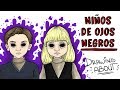 NIÑOS DE OJOS NEGROS | Draw My Life