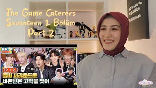 The Game Caterers Seventeen 1. Bölüm Part 2 Reaction Kpop Tepki̇