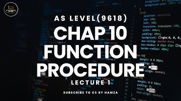 Function vs Procedure | Lecture 1 | AS Level Computer Science | 9618 | CS BY Hamza