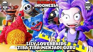 Lily Lovebraids Tiba Tiba Menjadi Guru - Dubbing Indonesia Animasi Poppy Playtime Chapter 5