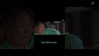 Taxi 2004 cenas #shorts