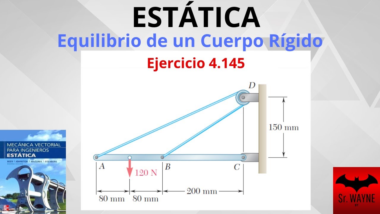 ESTÁTICA: Equilibrio de un Cuerpo Rígido | Ejercicio 4.145 Beer and Johnston 9 ed