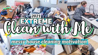 *EXTREME* CLEAN WITH ME 2021 | PRODUCTIVE SPEED CLEANING | MESSY HOUSE CLEANING MOTIVATION